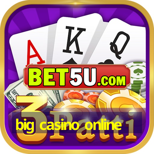 big casino online